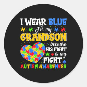 Grandma Grandpa I Wear Blue For My Grandson Autism Classic Round Sticker