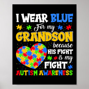 Grandma Grandpa I Wear Blue For My Grandson Autism Poster