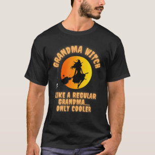 Grandma Halloween Witch Costume Like A Regular Wit T-Shirt