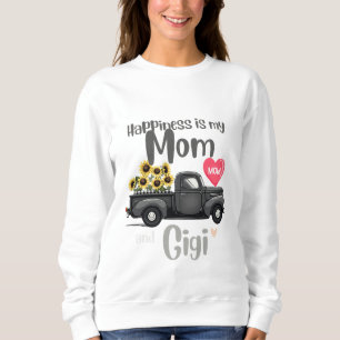 Grandma Happiness Is my Mum And Gigi T-Shirt Sweatshirt