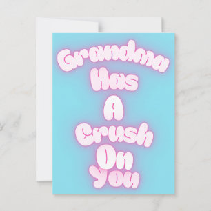 Grandma has a crush on you postcard