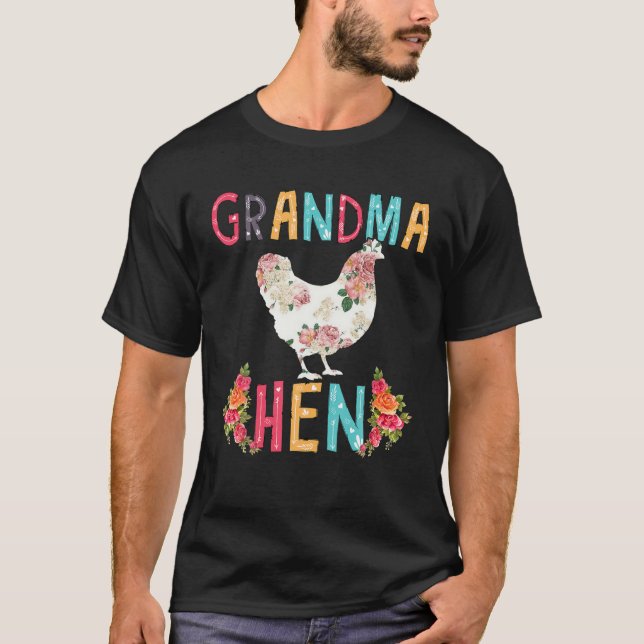 Grandma Hen Floral Chicken Farming T-Shirt (Front)