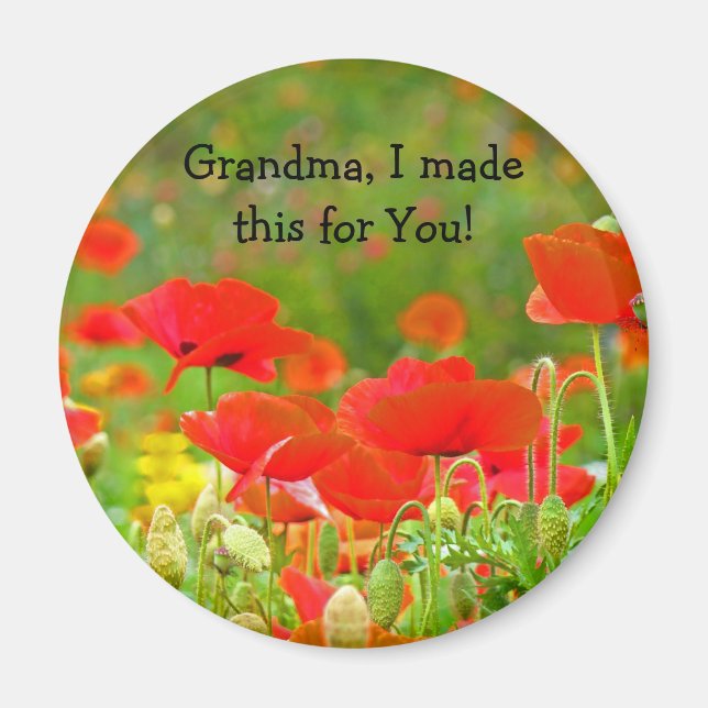 Grandma I made this for You! Fridge magnet Poppies (Front)