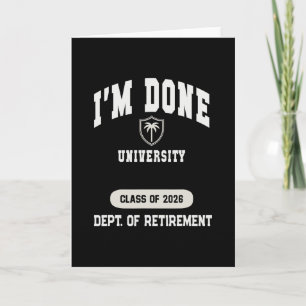Grandma I'm Done University Retired 2026 Dad Holid Card
