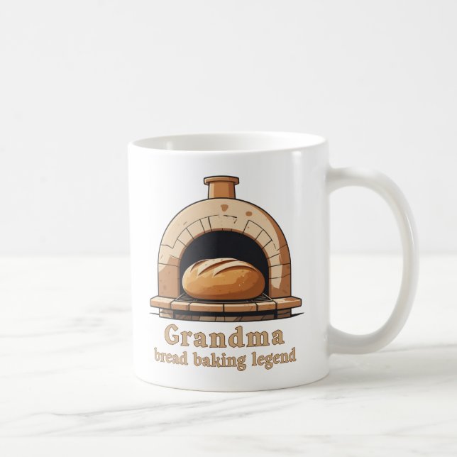 Grandma is a bread baking legend coffee mug (Right)