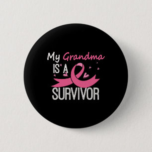 Grandma Is A Survivor Breast Cancer Awareness 6 Cm Round Badge