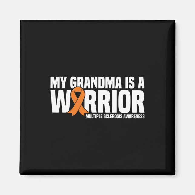 Grandma Is A Warrior Ms Multiple Sclerosis Awarene Magnet (Front)