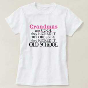 Grandma is cool old school funny cute quote T-Shirt