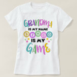 Grandma Is My Name Bingo Is My Game T-Shirt<br><div class="desc">Grandma Is My Name Bingo Is My Game</div>