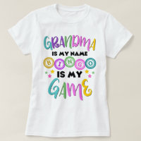 Grandma Is My Name Bingo Is My Game