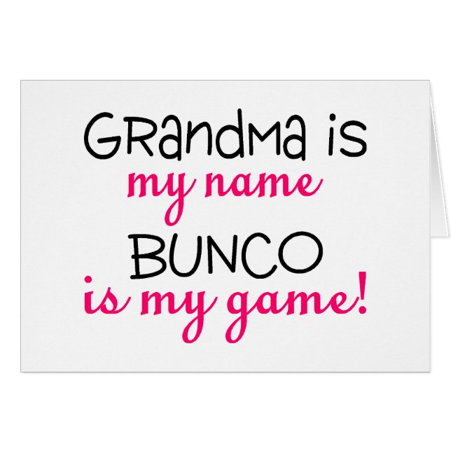 Grandma Is My Name Bunco Is My Game (Front Horizontal)