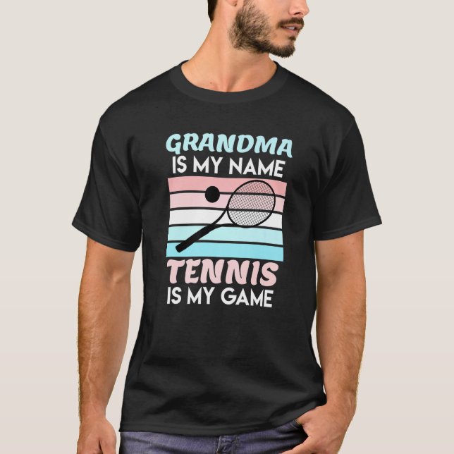 Grandma Is My Name Tennis My Game Granny Grandma V T-Shirt (Front)