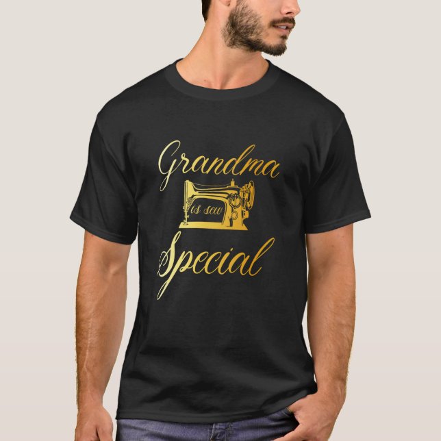 Grandma Is Sew Special Cute Grandma Sewing Machine T-Shirt (Front)