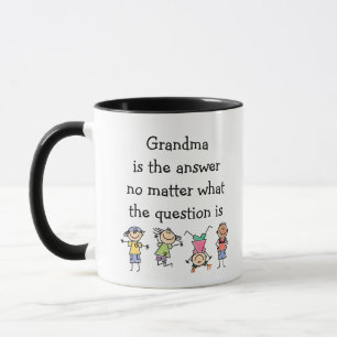 Grandma is the Answer Fun Kids Quote Mug