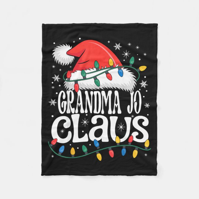 Grandma Jo Claus Funny Xmas Christmas Grandma Holi Fleece Blanket (Front)