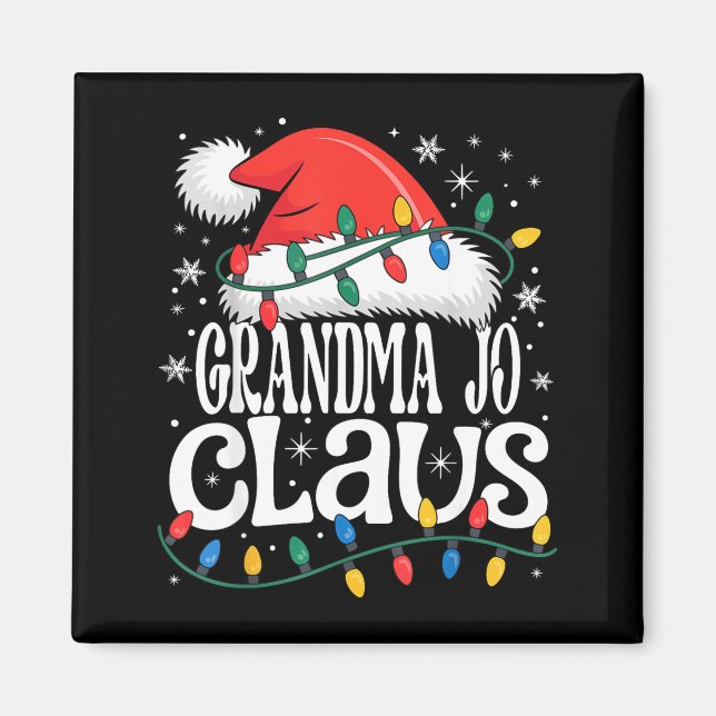 Grandma Jo Claus Funny Xmas Christmas Grandma Holi Magnet (Front)