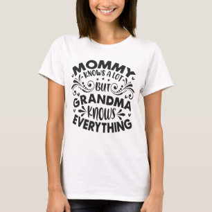 Grandma knows everything mother's day T-Shirt
