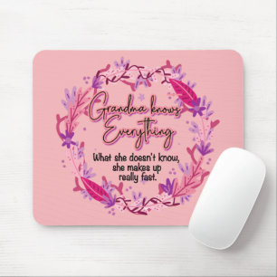 Grandma Knows Everything Mouse Mat