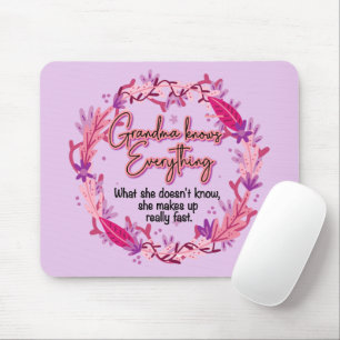 Grandma Knows Everything Mouse Mat