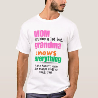 Grandma Knows Everything Shirt, Funny Grandma Shir T-Shirt