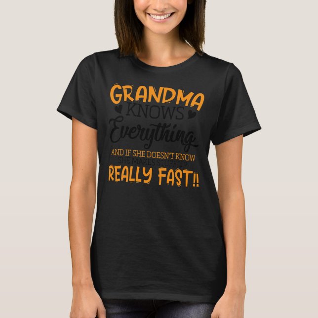 Grandma Knows Everything  T-Shirt (Front)