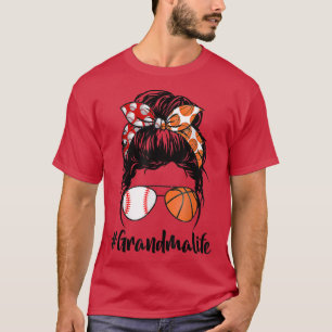 Grandma Life Baseball Basketball Messy Bun Mother' T-Shirt