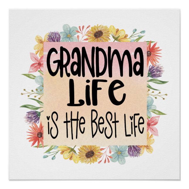 Grandma Life is the Best Life Poster (Front)