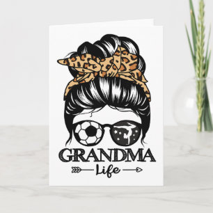Grandma Life Messy Bun Hair Funny Soccer Gymnastic Card