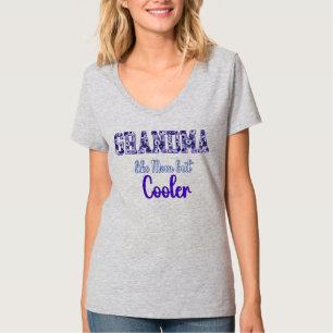 Grandma Like Mum But Cooler T-Shirt