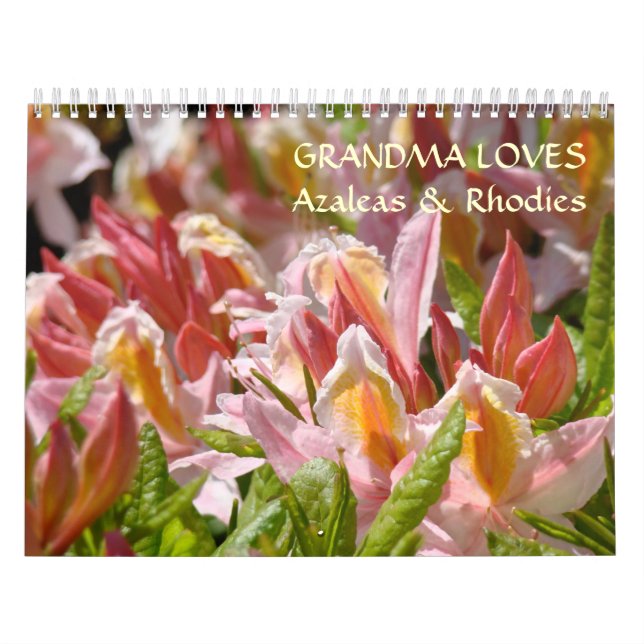 GRANDMA LOVES Azaleas & Rhodies Calendar Gifts (Cover)
