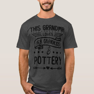 Grandma Loves Her Grandkids Pottery Grandma T-Shirt