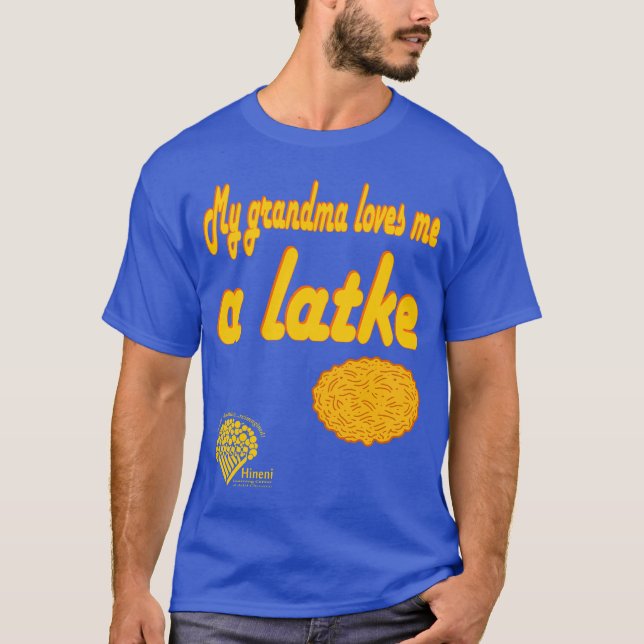 Grandma Loves Me a Latke Shirt (Front)