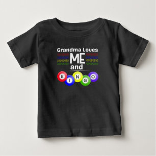 Grandma Loves ME and Bingo! Baby T-Shirt