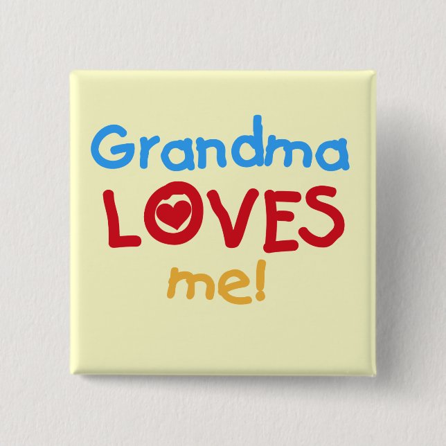 Grandma Loves Me T-shirts and Gifts 15 Cm Square Badge (Front)