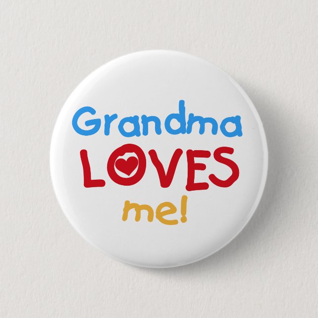 Grandma Loves Me T-shirts and Gifts 6 Cm Round Badge (Front)