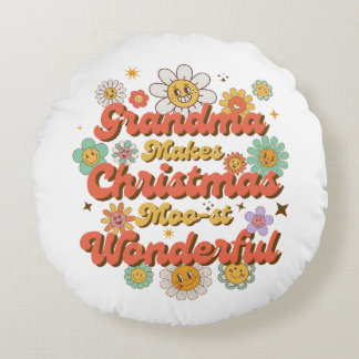 Grandma Makes Christmas Moo-st Wonderful Round Cushion