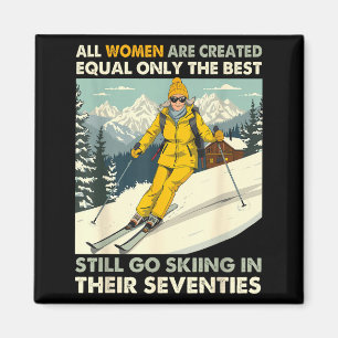 Grandma Mom Still Go Skiing In Seventies Old Women Magnet