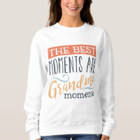 Grandma Moments word art cute sweatshirt