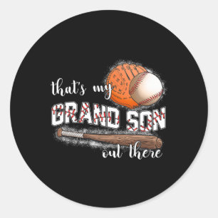 Grandma Mothers Day That's My Grandson Out There S Classic Round Sticker