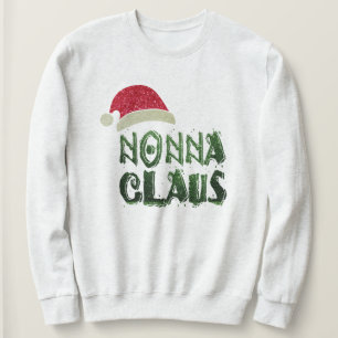Grandma Nonna Claus Christmas Santa Clause Sweatsh Sweatshirt