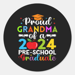Grandma Of 2024 Pre-school Graduate Graduation Pre Classic Round Sticker