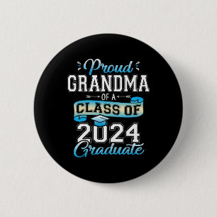 Grandma Of A Cl Of 2024 Graduate Funny Senior 2024 6 Cm Round Badge