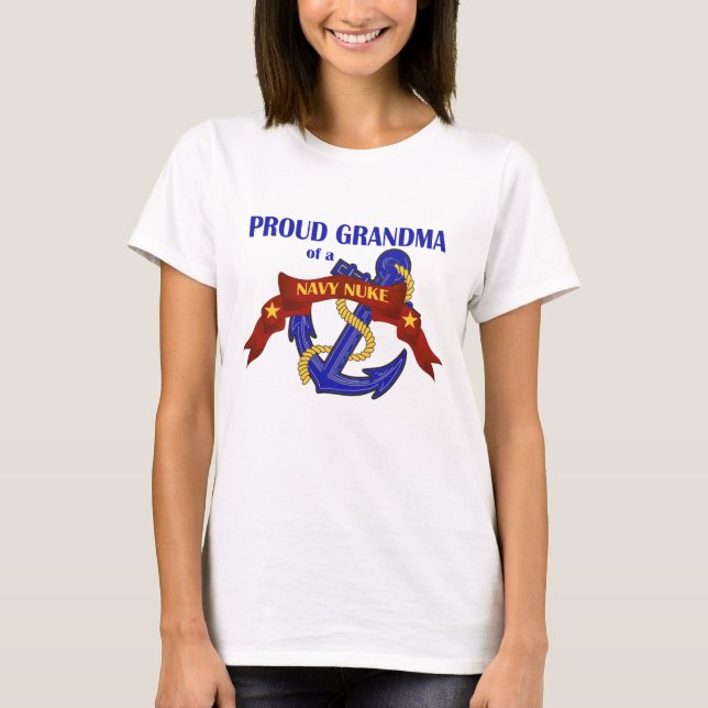 Grandma of a Navy Nuke T-Shirt (Front)