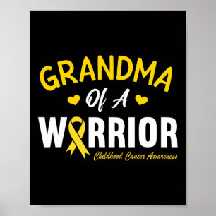 Grandma Of A Warrior Hero Childhood Cancer Awarene Poster