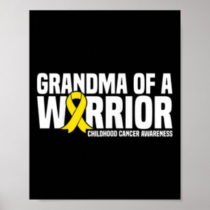 Grandma of a Warrior Ribbon Childhood Cancer Aware Poster