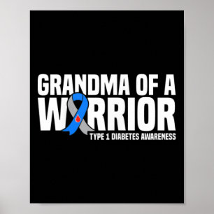 Grandma of a Warrior Type 1 Diabetes Awareness Poster
