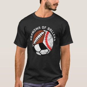 Grandma Of Ballers Baseball Soccer Football Gran T-Shirt