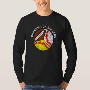 Grandma Of Ballers Baseball Softball Football T-Shirt