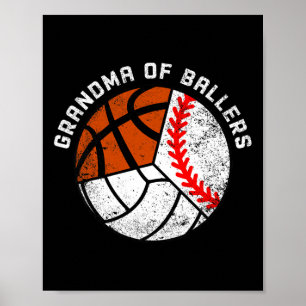 Grandma Of Ballers Fun Baseball Volleyball Basketb Poster