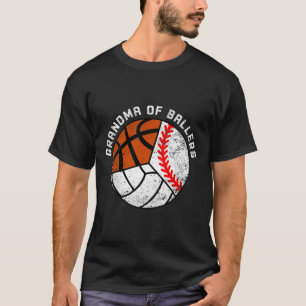 Grandma Of Ballers Fun Baseball Volleyball Basketb T-Shirt